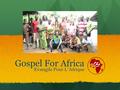 Gospel For Africa Evangile Pour L’Afrique. Gospel For Africa Côte d’Ivoire, West Africa Gospel For Africa in headquartered in Côte d’Ivoire which is located.