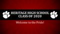 Welcome to the Pride! HERITAGE HIGH SCHOOL CLASS OF 2020.