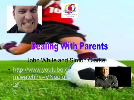 John White and Simon Clarke  m/watch?v=VNqpfqjj2 fshttp://www.youtube.co m/watch?v=VNqpfqjj2 fs.