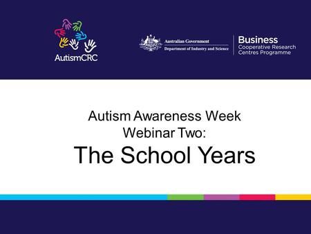 Autism Awareness Week Webinar Two: The School Years.