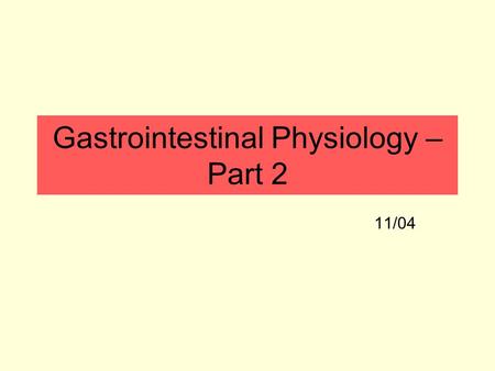 Gastrointestinal Physiology – Part 2 11/04. Digestive secretions: saliva Functions of saliva in non-ruminants: –Lubricates food to facilitate swallowing.