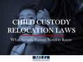 During divorce proceedings, couples with minor children generally must endure the unpleasant task of sorting out who has physical and legal custody of.