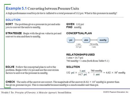 © 2013 Pearson Education, Inc. Nivaldo J. Tro: Principles of Chemistry: A Molecular Approach, Second Edition CHECK The units of the answer are correct.