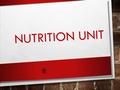 NUTRITION UNIT. OVERVIEW MondayTuesdayWednesdayThursdayFriday Food groups and nutrients Recommended Daily Allowances RDAs Calculating BMR Reading Nutrition.