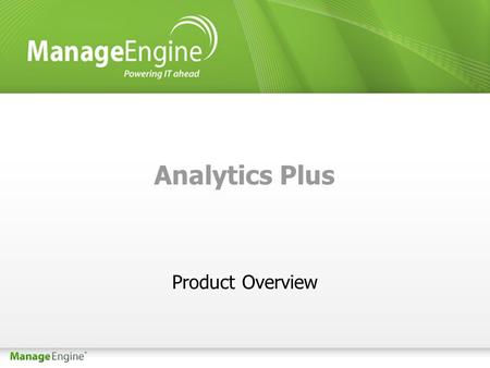 Analytics Plus Product Overview. Introduction Analytics Plus is a self-service Business Intelligence and advanced analytics software. On-premise reporting.