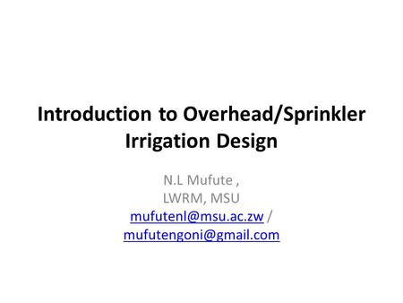 Introduction to Overhead/Sprinkler Irrigation Design