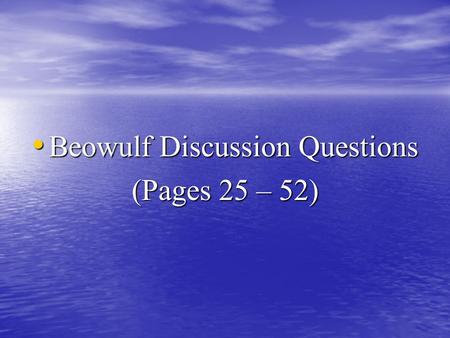 Beowulf Discussion Questions