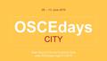 OSCEdays 09. – 13. June 2016 Open Source Circular Economy Days www.OSCEdays.org/CITY-2016 CITY.