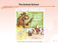 4.1 The Animal School Illustrations © 1999 Crystal Springs Books; Text by George H. Reavis.