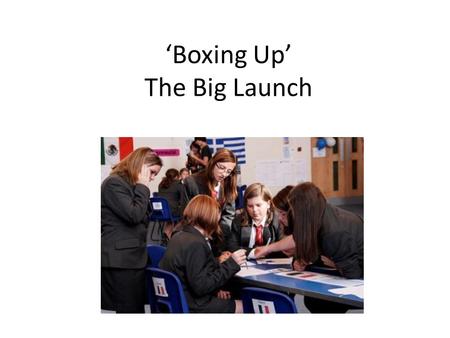 ‘Boxing Up’ The Big Launch. Why ‘Boxing Up’.... At PACA we discovered that our students were struggling with the wordy questions in the Functional GCSE.