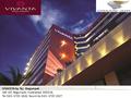 VIVANTA by Taj- Begumpet 145-147, Begumpet, Hyderabad- 500016, Tel: 040- 6725 2626, Facsimile: 040- 6725 2627.