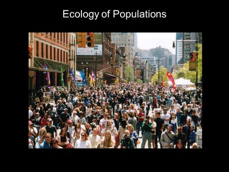 Ecology of Populations. Our Environment Humans are part of the Earth’s natural ecosystems. We depend on our planet for food, clean water, clean air to.