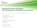 Www.inflexxion.com | healthy behavior through technology Tailoring Prevention Strategies: Are There Subgroups That We Have Not Considered? Emil Chiauzzi,