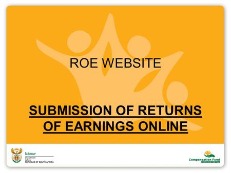 ROE WEBSITE SUBMISSION OF RETURNS OF EARNINGS ONLINE.