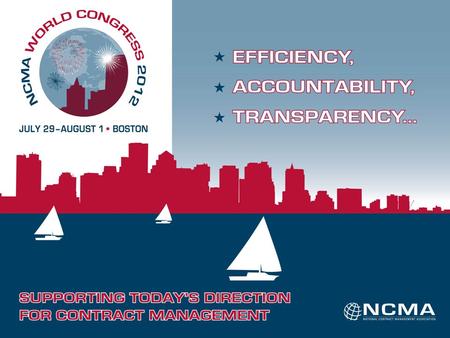 1 1 Effective Administration of Commercial Contracts Breakout Session # Session D06 Name: Holly Walker, CPCM Corporate Learning Solutions and Contract.