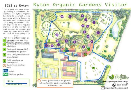 02476 303517  uk Site boundaries Ryton Organic Gardens Visitor Map H I E G J L Q P R B 2015 at Ryton.