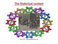 The Historical context. Introduction We have examined different notions of what social work is We see that there are many concepts and many differences.