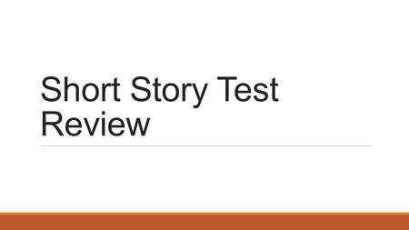 Short Story Test Review. Before we start Take some time to review with your group. Discuss the following in your groups: Point of View Theme Tone/Mood.