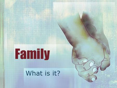 Family What is it?. MODERN FAMILY You Tube Video.