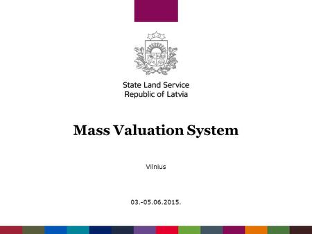 Mass Valuation System Vilnius 03.-05.06.2015.. Latvia Territory – 64 589 km2 Local government - 118 (9 + 109) Inhabitants : Total - 2,013 mil Towns -