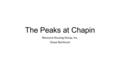 The Peaks at Chapin Resource Housing Group, Inc. Chase Northcutt.