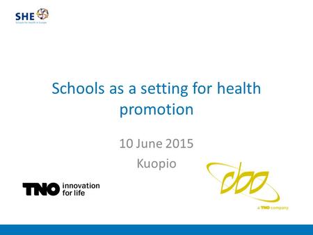 Schools as a setting for health promotion 10 June 2015 Kuopio.