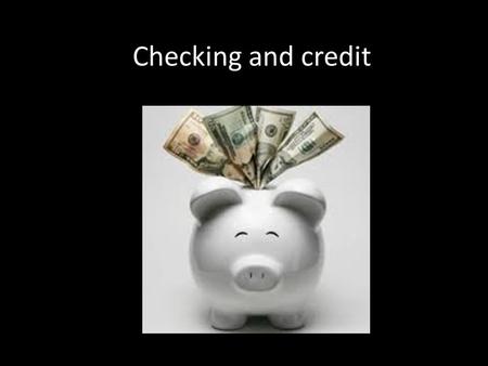 Checking and credit. Saving account Saving accounts: are accounts maintained by retail financial institutions that pay interest but cannot be used directly.