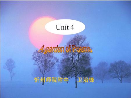 Unit 4 忻州师院附中 卫治锋 Rain The rain is raining all around, It falls on field and tree. It rains on the umbrellas here, And on the ships at sea. R..L.Stereson.