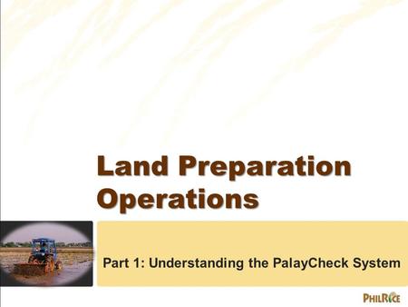 Land Preparation Operations