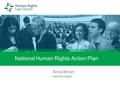 National Human Rights Action Plan Anna Brown www.hrlc.org.au.