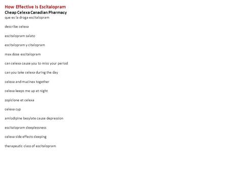 How Effective Is Escitalopram Cheap Celexa Canadian Pharmacy que es la droga escitalopram describe celexa escitalopram salato escitalopram y citalopram.