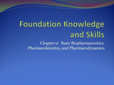 Foundation Knowledge and Skills