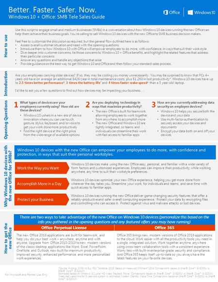 For Microsoft and Partner Use Only Windows 10 devices running the new Office deliver game-changing security features that offer a reliably-productive and.