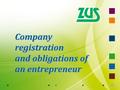 1 Company registration and obligations of an entrepreneur.