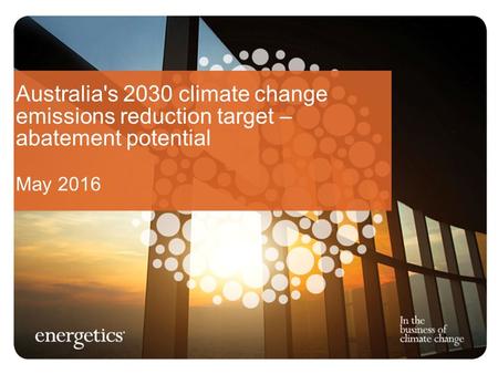 Australia's 2030 climate change emissions reduction target – abatement potential May 2016.