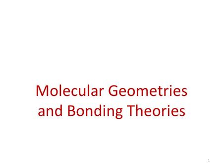 Molecular Geometries and Bonding Theories