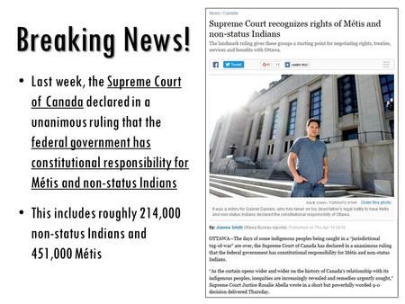 Breaking News! Last week, the Supreme Court of Canada declared in a unanimous ruling that the federal government has constitutional responsibility for.