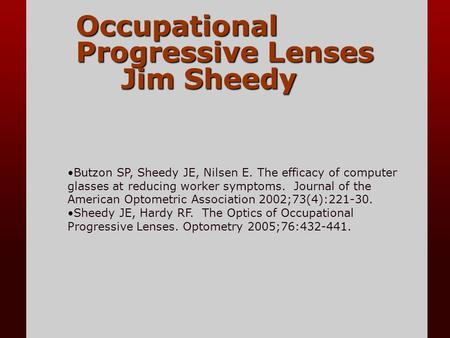 Occupational Progressive Lenses Jim Sheedy