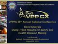 Department of Defense Voluntary Protection Programs Center of Excellence Development, Validation, Implementation and Enhancement for a Voluntary Protection.