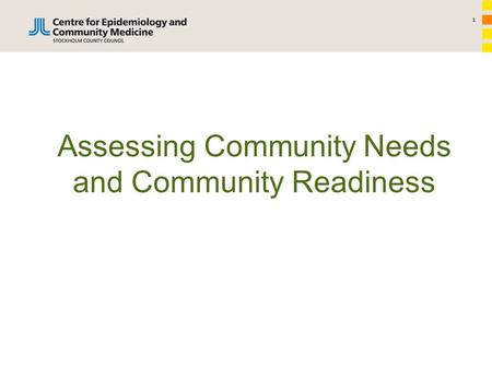 1 Assessing Community Needs and Community Readiness.