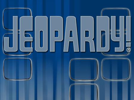 Lets play JEOPARDY!!! Section 1 THE RISE OF ISLAM.