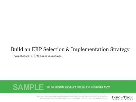 Info-Tech Research Group1 Info-Tech Research Group, Inc. Is a global leader in providing IT research and advice. Info-Tech’s products and services combine.