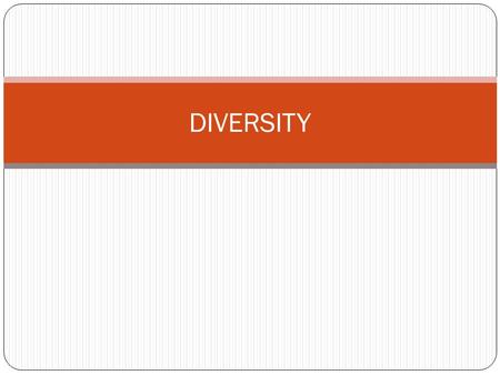 DIVERSITY. Targets A. Provide evidence that species and environmental conditions have changed over time. B. Explain the impact of environmental changes.