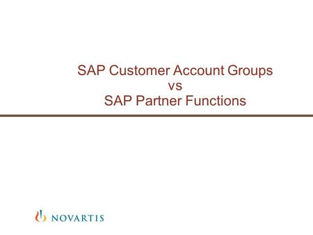 SAP Customer Account Groups vs SAP Partner Functions.