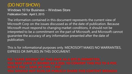 The information contained in this document represents the current view of Microsoft Corp on the issues discussed as of the date of publication. Because.