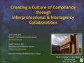 Creating a Culture of Compliance through Interprofessional & Interagency Collaborations Jessie Casella, MLIS Research & Clinical Search Services Librarian.