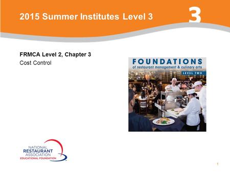 1 FRMCA Level 2, Chapter 3 Cost Control 2015 Summer Institutes Level 3.