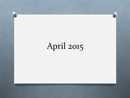 April 2015. Tuesday, April 7, 2015 Warm up: How many elements are in the following chemical formula? C 12 H 22 O 11 Content Objective: Students will be.