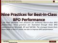 Nine Practices for Best-in-Class BPO Performance Mary C. Lacity & Leslie P. Willcocks- September 2014 Page 1/19 …we have identified nine practices for.