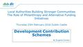 Local Authorities Building Stronger Communities The Role of Philanthropy and Alternative Funding Initiatives Thursday 25th February 2016 Dublin Castle.